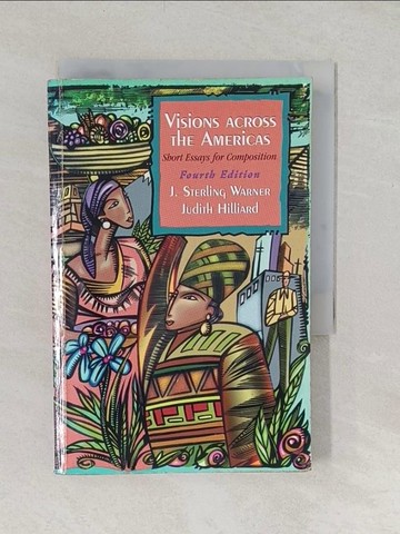 【書寶二手書T1／原文小說_TBG】Visions Across the Americas 4e_Warner