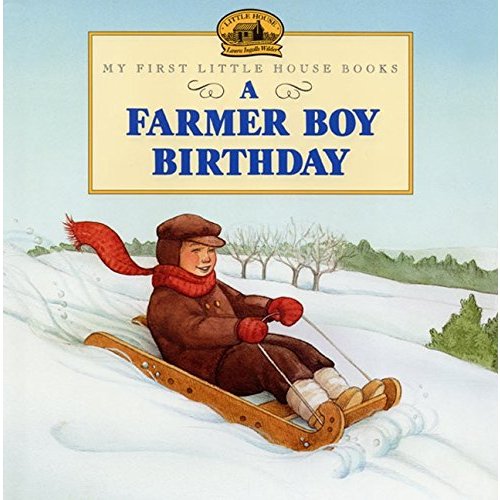 A Farmer Boy Birthday (Little House Picture Book)