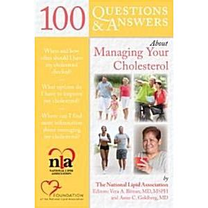 100 Questions  Answers about Managing Your Cholesterol (Paperback  New)