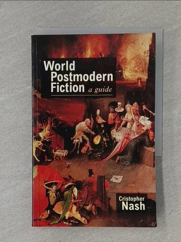 【書寶二手書T1／原文小說_X8N】World Postmodern Fiction: A Guide_Nash