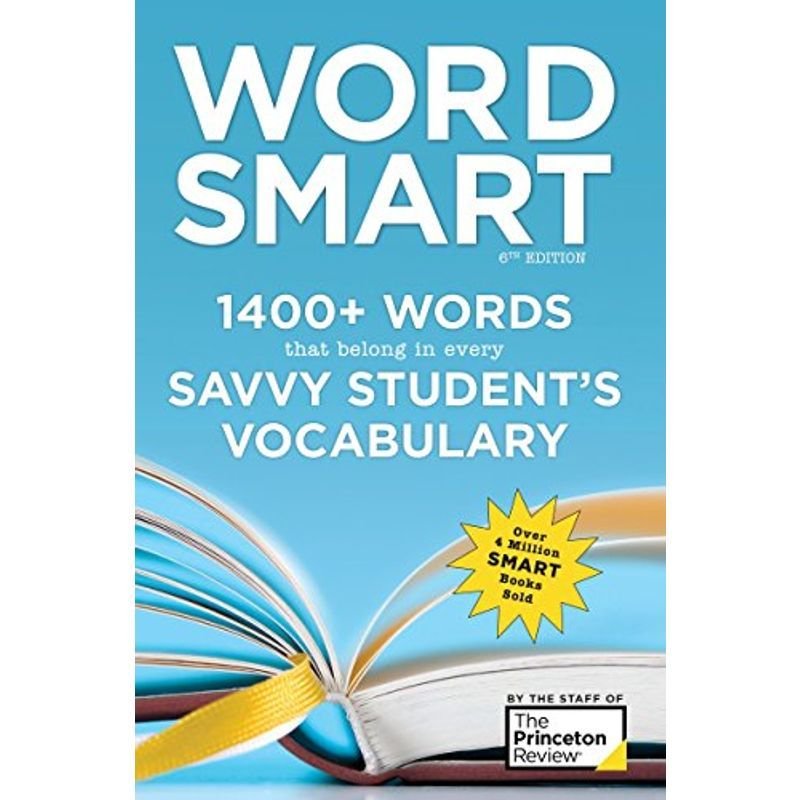 Word Smart, 6th Edition: 1400  Words That Belong in Every Savvy Studen