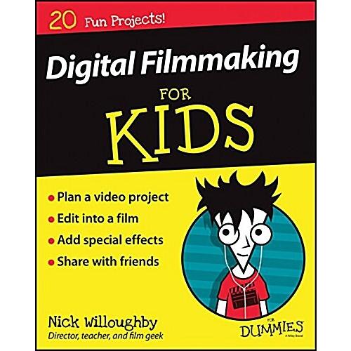 Digital Filmmaking for Kids for Dummies (Paperback)