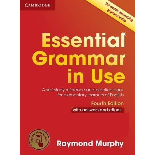 Essential Grammar in Use with Answers and Interactive eBook A Self-St