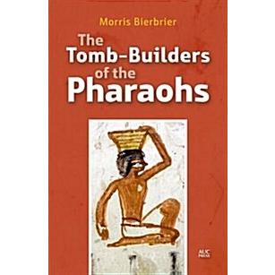 The Tomb-Builders of the Pharaohs (Paperback)