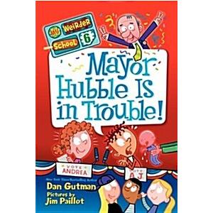 Mayor Hubble Is in Trouble! (Library Binding)