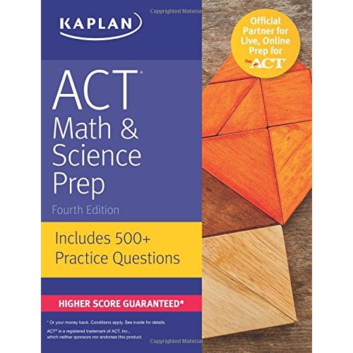 ACT Math  Science Prep: Includes 500  Practice Questions (Kaplan Test Prep)