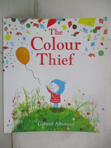【書寶二手書T3／少年童書_JVR】The Colour Thief_Gabriel Alborozo