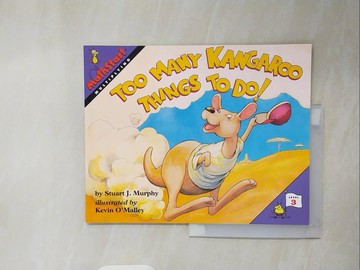 【書寶二手書T9／少年童書_ZO9】Too Many Kangaroo Things to Do!_Murphy, Stuart J./ O’Malley, Kevin (ILT)