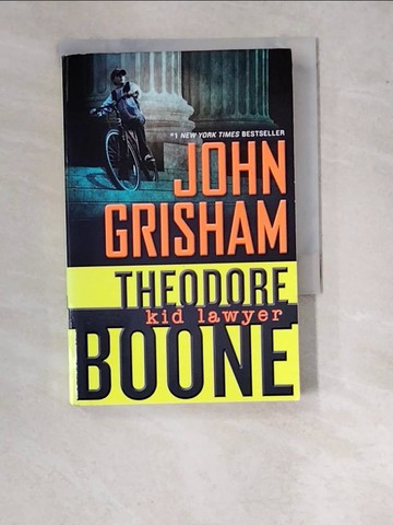 【書寶二手書T6／原文小說_WUS】Theodore Boone-Kid Lawyer_Grisham, John