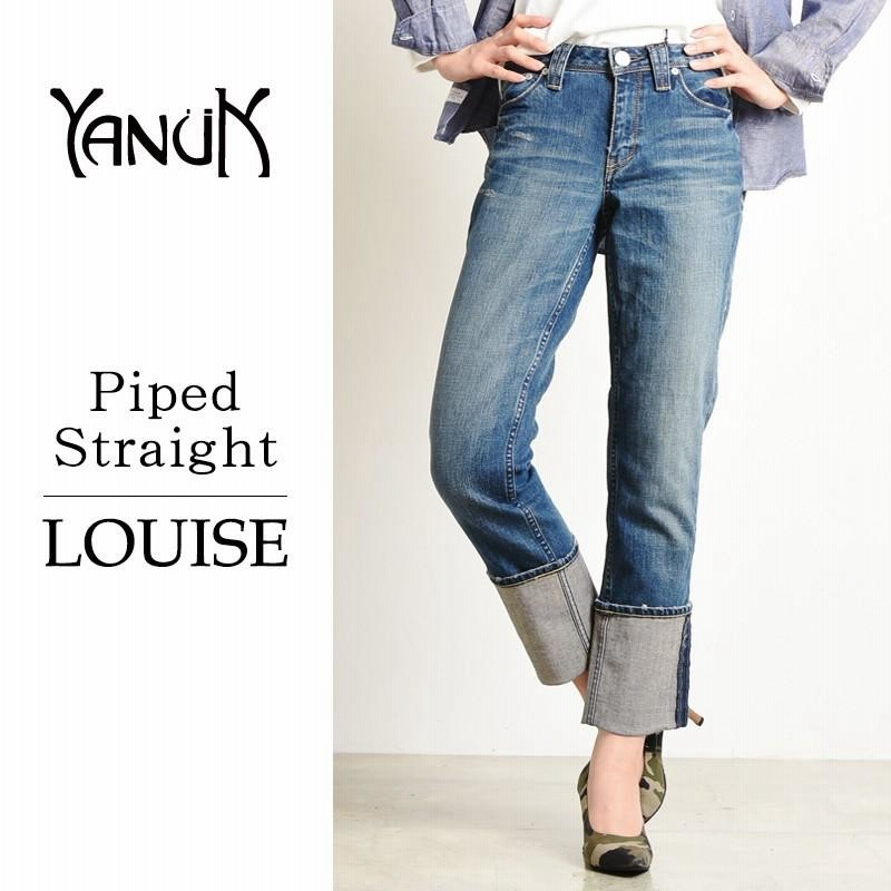 ヤヌーク YANUK ルイーズ LOUISE レディース パイプドストレート