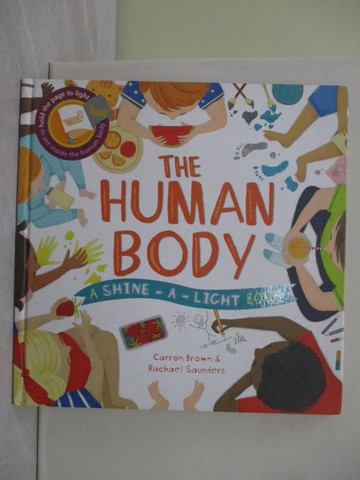【書寶二手書T1／動植物_YYG】The Human Body (Shine-A-Light)_Carron Brown,Rachael Saunders