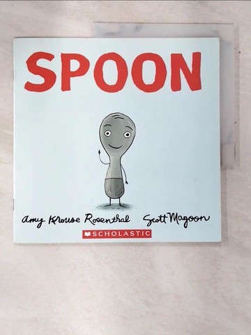 【書寶二手書T8／少年童書_QD2】Spoon_Amy Krouse Rosenthal; Scott Magoon