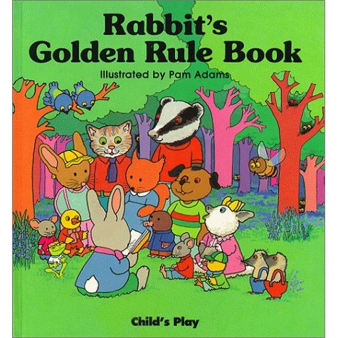 Rabbit's Golden Rule Book (Play Books)