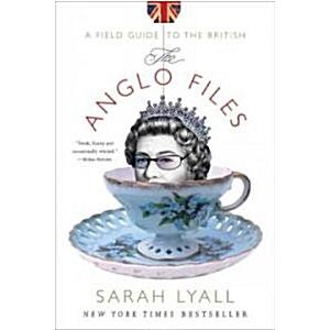 The Anglo Files: A Field Guide to the British (Paperback)