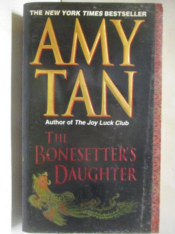 【書寶二手書T4／原文小說_XML】The Bonesetter's Daughter_Amy Tam