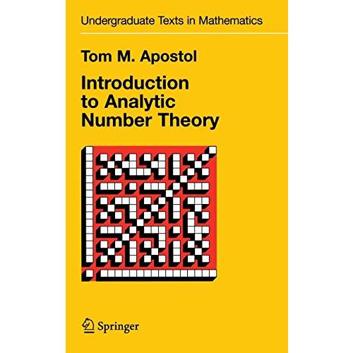 Introduction to Analytic Number Theory (Undergraduate Texts in Mathematics)