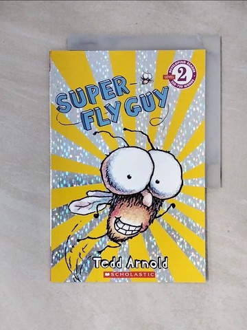 【書寶二手書T1／原文小說_ZG6】Super Fly Guy_Arnold, Tedd