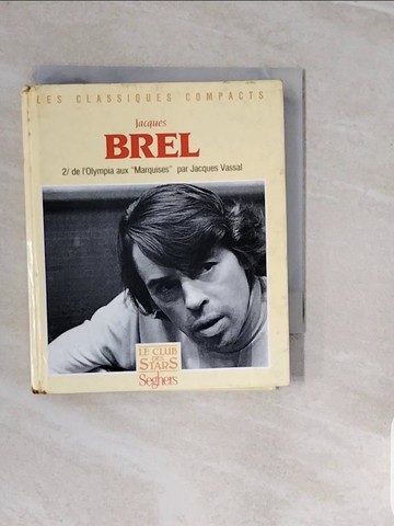 【書寶二手書T9／藝術_V3T】Jacques Brel: De l'Olympia aux Marquises