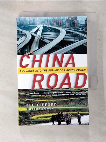 【書寶二手書T4／旅遊_AV7】China Road: A Journey into the Future of a Rising Power_Gifford, Rob