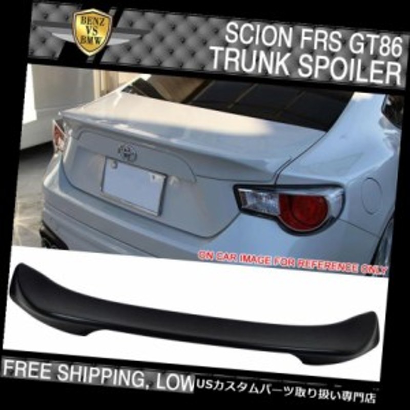 Gtウィング アメリカストックフィット12 15サイオンfrs Gt86 Tr Dスタイル未塗装トランクスポイラーウイング 通販 Lineポイント最大1 0 Get Lineショッピング