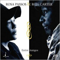 羅莎．芭蘇絲：友情萬歲 Rossa Passos & Ron Carter: Entre Amigos (SACD)【Evosound】