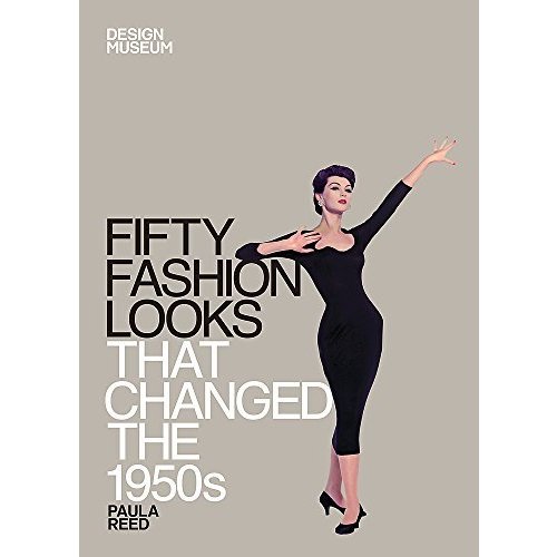 Fifty Fashion Looks that Changed the 1950's