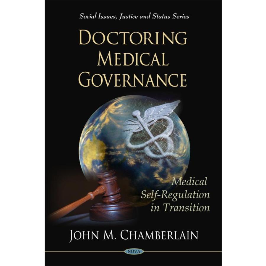 Doctoring Medical Governance: Medical Self-Regulation in Transition (Social