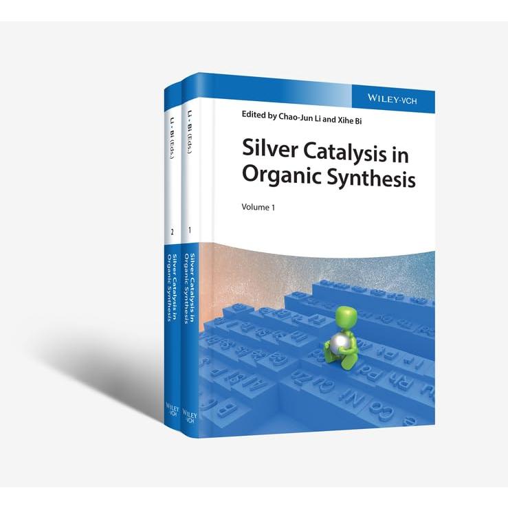 Silver Catalysis in Organic Synthesis, Volume Set