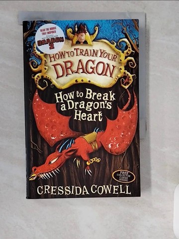 【書寶二手書T9／兒童文學_XZI】How To Train Your Dragon: How to Break a Dragon's Heart_Cressida Cowell