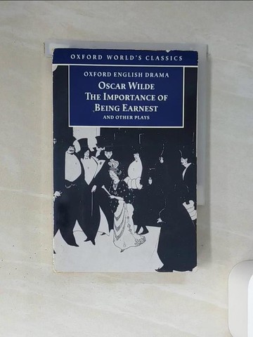 【書寶二手書T1／藝術_TJE】The Importance of Being Earnest and Other Plays_Wilde, Oscar