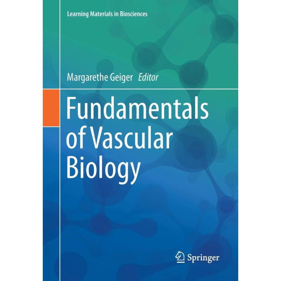 Fundamentals of Vascular Biology (Learning Materials in Biosciences)