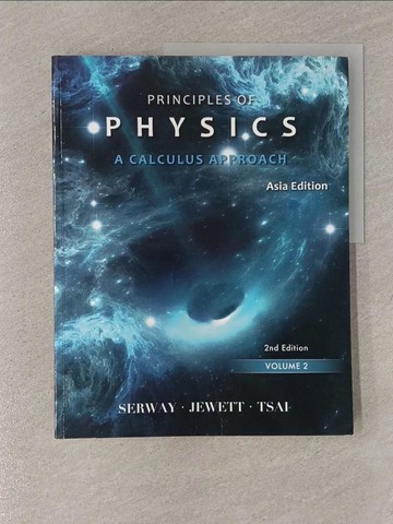 【書寶二手書T1／大學理工醫_Z9I】Principles of physics: a calculus approach第2冊_Raymond A. Serway, John W. Jewett, Jr., Shang-fang Tsai[編]