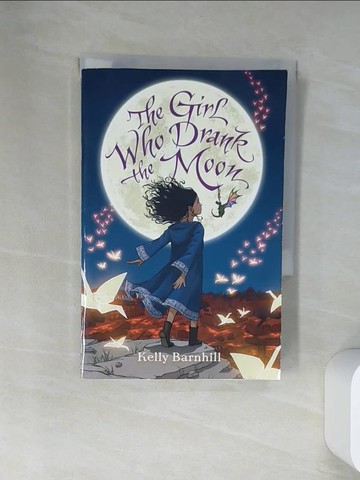 【書寶二手書T1／原文小說_VAA】The Girl who drank the moon_Kelly Barnhill