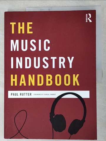 【書寶二手書T7／傳記_SFG】The Music Industry Handbook_Rutter, Paul/ Sharkey, Feargal (FRW)