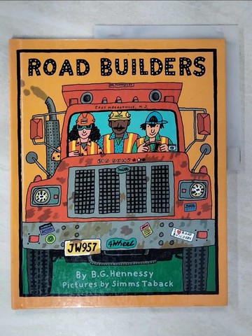 【書寶二手書T6／少年童書_T5P】Road Builders_Hennessy, B. G./ Taback, Simms (ILT)
