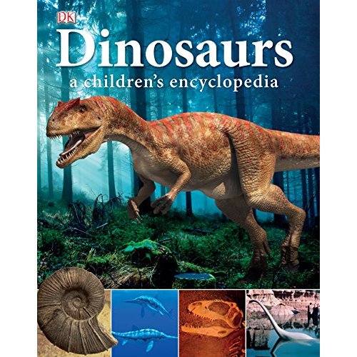 Dinosaurs a Children's Encyclopedia (Dk)