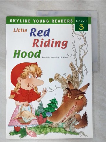 【書寶二手書T9／兒童文學_EGA】Skyline Young Readers 3:Little Red Riding Hood_Amanda C. R. Clark