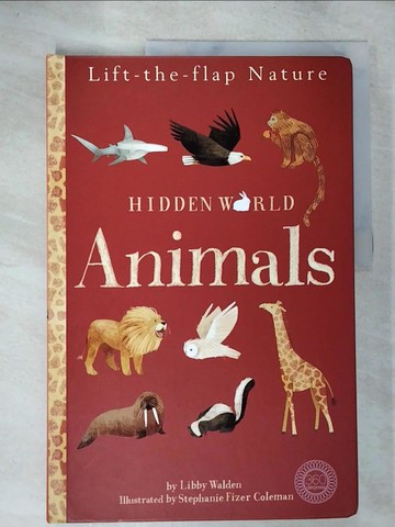 【書寶二手書T3／少年童書_D2X】Hidden World: Animals_Walden, Libby/ Coleman, Stephanie Fizer (ILT)