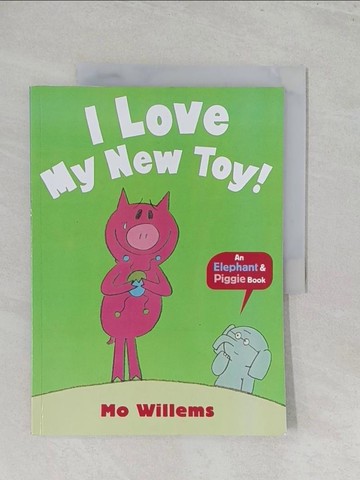 【書寶二手書T1／少年童書_Y44】I Love My New Toy!_Mo Willems