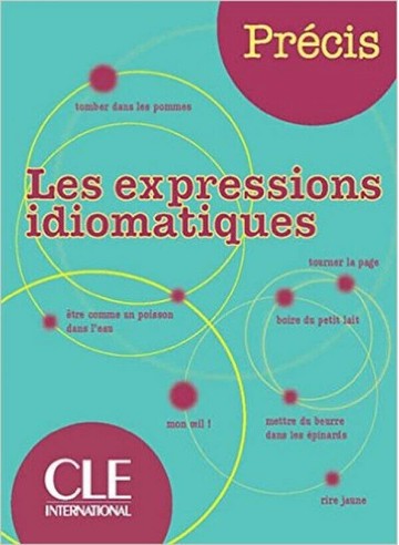 Les expressions idiomatiques  CLE  CLE