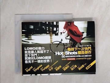 【書寶二手書T3／攝影_UTM】每按下一次快門都是傑作：86個精采瞬間教你掌握LOMO攝影祕訣_凱文‧梅瑞迪斯