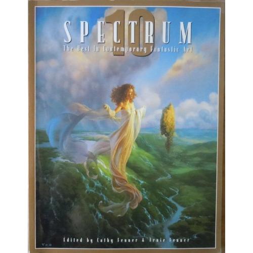 Spectrum 10: The Best in Contemporary Fantastic Art (SPECTRUM (UNDERWOOD BOOKS))