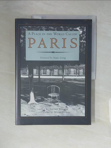 【書寶二手書T5／短篇_ZSQ】A Place in the World Called Paris_Barclay, Steven (EDT) / Hyman, Miles (ILT)