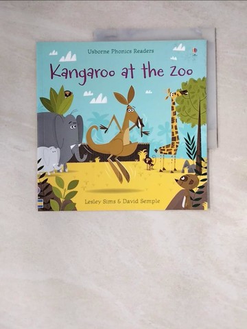 【書寶二手書T3／語言學習_Z1P】Kangaroo at the Zoo_Lesley Sims; David Semple
