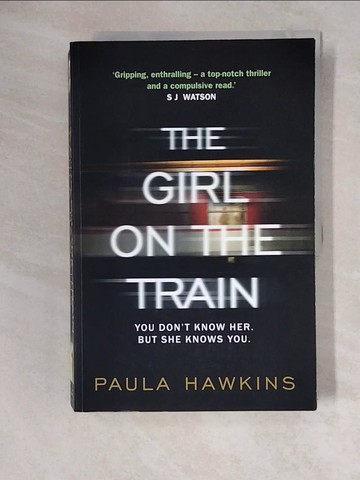 【書寶二手書T4／原文書_ZJ9】The Girl on the Train_Paula Hawkins