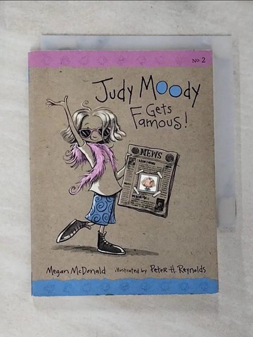 【書寶二手書T8／原文小說_S43】Judy Moody Gets Famous!_McDonald, Megan/ Reynolds, Peter (ILT)
