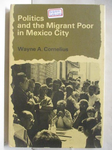 【書寶二手書T8／社會_SII】Politcs and the Migrant Poor in Mexico City