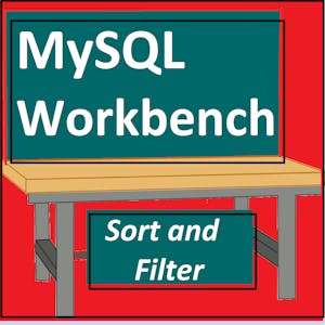 Sort and Filter Data in SQL using MySQL Workbench