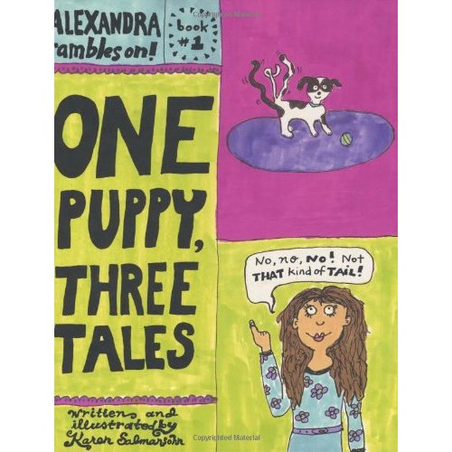 One Puppy  Three Tales: Alexandra Rambles On!