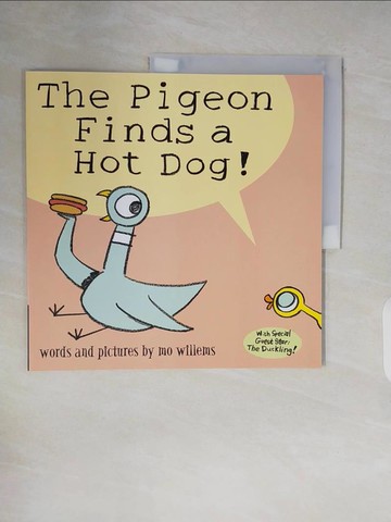 【書寶二手書T6／少年童書_ZNG】The Pigeon Finds a Hot Dog!_Mo Willems